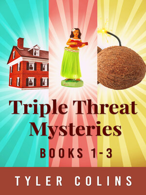 cover image of Triple Threat Mysteries--Books 1-3